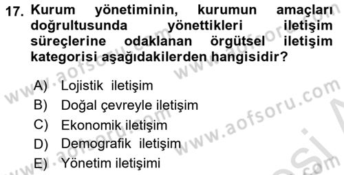 Halkla İlişkiler Yönetimi Dersi 2021 - 2022 Yılı (Vize) Ara Sınav Soruları 17. Soru