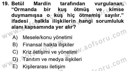 Halkla İlişkiler Yönetimi Dersi 2021 - 2022 Yılı (Vize) Ara Sınav Soruları 19. Soru