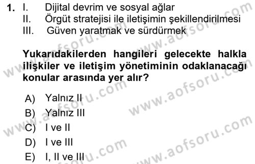 Halkla İlişkiler Yönetimi Dersi 2021 - 2022 Yılı (Final) Dönem Sonu Sınav Soruları 1. Soru