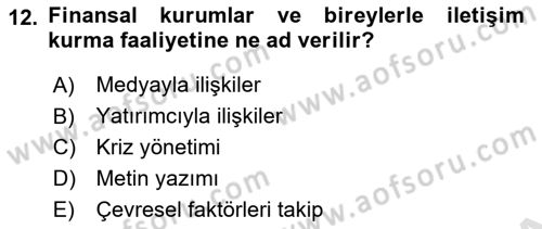 Halkla İlişkiler Yönetimi Dersi 2021 - 2022 Yılı (Final) Dönem Sonu Sınavı 12. Soru