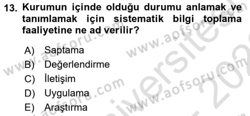 Halkla İlişkiler Yönetimi Dersi 2021 - 2022 Yılı (Final) Dönem Sonu Sınav Soruları 13. Soru