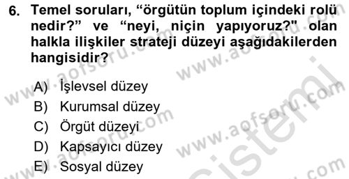 Halkla İlişkiler Yönetimi Dersi 2021 - 2022 Yılı (Final) Dönem Sonu Sınavı 6. Soru