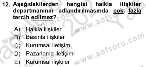 Halkla İlişkiler Yönetimi Dersi 2021 - 2022 Yılı Yaz Okulu Sınav Soruları 12. Soru