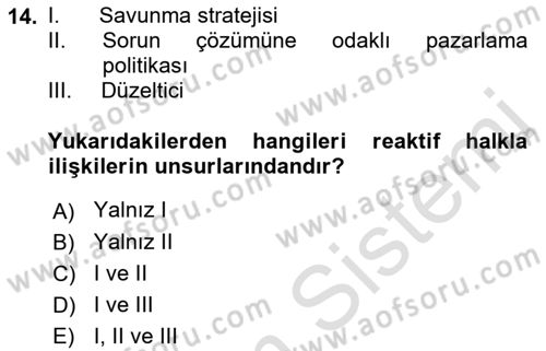 Halkla İlişkiler Yönetimi Dersi 2022 - 2023 Yılı (Vize) Ara Sınav Soruları 14. Soru