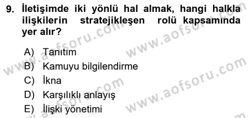 Halkla İlişkiler Yönetimi Dersi 2022 - 2023 Yılı (Vize) Ara Sınav Soruları 9. Soru