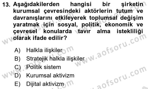 Halkla İlişkiler Yönetimi Dersi 2023 - 2024 Yılı (Vize) Ara Sınav Soruları 13. Soru