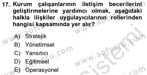 Halkla İlişkiler Yönetimi Dersi 2023 - 2024 Yılı (Vize) Ara Sınav Soruları 17. Soru