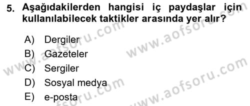 Halkla İlişkiler Yönetimi Dersi 2023 - 2024 Yılı (Final) Dönem Sonu Sınav Soruları 5. Soru