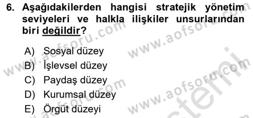 Halkla İlişkiler Yönetimi Dersi 2023 - 2024 Yılı Yaz Okulu Sınavı 6. Soru