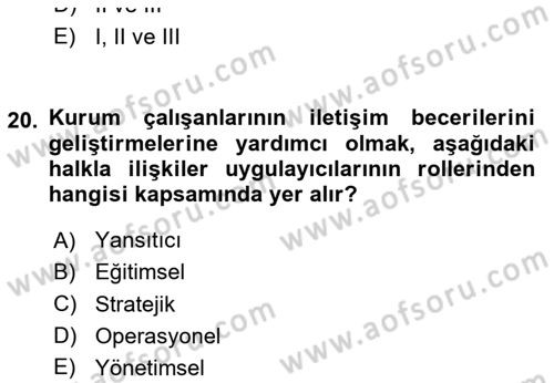 Halkla İlişkiler Yönetimi Dersi 2024 - 2025 Yılı (Vize) Ara Sınavı 20. Soru