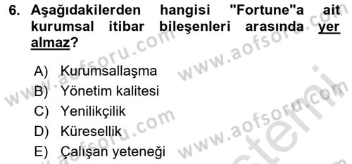 Halkla İlişkiler Yönetimi Dersi Ara Sınavı Deneme Sınav Soruları 6. Soru