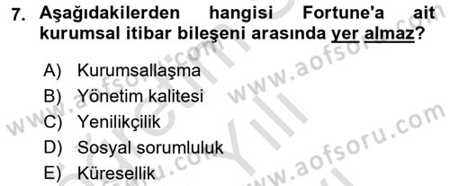 Halkla İlişkiler Yönetimi Dersi 2025 - 2026 Yılı (Vize) Ara Sınav Soruları 7. Soru