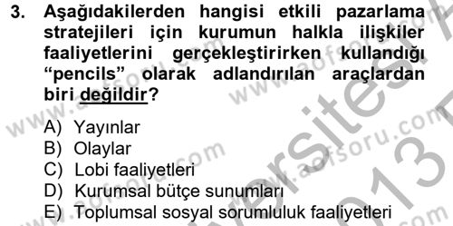 Halkla İlişkiler Yazarlığı Dersi 2012 - 2013 Yılı (Vize) Ara Sınav Soruları 3. Soru