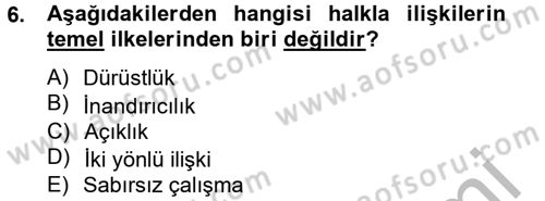 Halkla İlişkiler Yazarlığı Dersi 2012 - 2013 Yılı (Vize) Ara Sınav Soruları 6. Soru