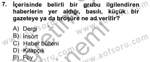 Halkla İlişkiler Yazarlığı Dersi 2012 - 2013 Yılı (Final) Dönem Sonu Sınav Soruları 7. Soru