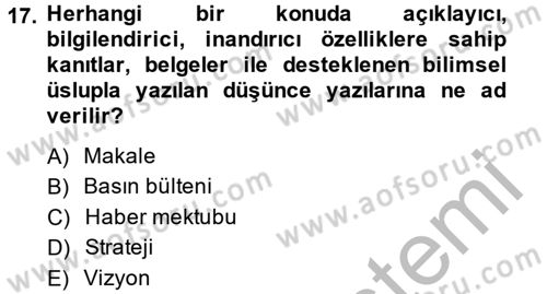 Halkla İlişkiler Yazarlığı Dersi 2013 - 2014 Yılı (Vize) Ara Sınav Soruları 17. Soru