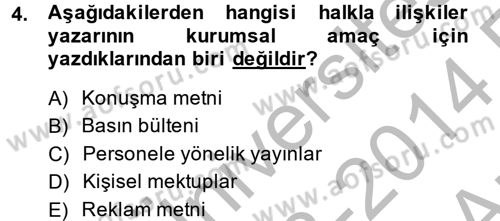 Halkla İlişkiler Yazarlığı Dersi 2013 - 2014 Yılı (Vize) Ara Sınav Soruları 4. Soru