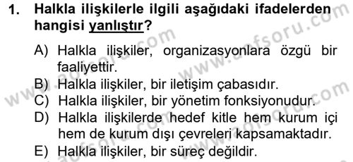 Halkla İlişkiler Yazarlığı Dersi 2013 - 2014 Yılı Tek Ders Sınav Soruları 1. Soru
