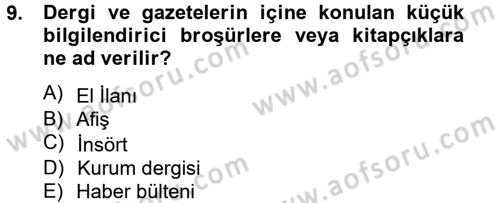 Halkla İlişkiler Yazarlığı Dersi 2013 - 2014 Yılı Tek Ders Sınav Soruları 9. Soru