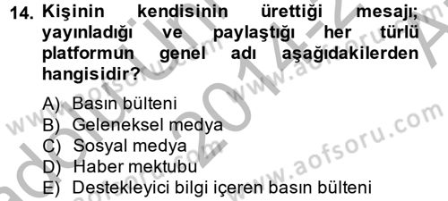 Halkla İlişkiler Yazarlığı Dersi 2014 - 2015 Yılı (Vize) Ara Sınav Soruları 14. Soru