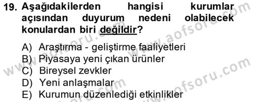 Halkla İlişkiler Yazarlığı Dersi 2014 - 2015 Yılı (Vize) Ara Sınav Soruları 19. Soru