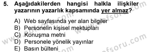 Halkla İlişkiler Yazarlığı Dersi 2014 - 2015 Yılı (Vize) Ara Sınav Soruları 5. Soru