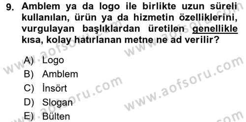 Halkla İlişkiler Yazarlığı Dersi 2015 - 2016 Yılı (Final) Dönem Sonu Sınav Soruları 9. Soru