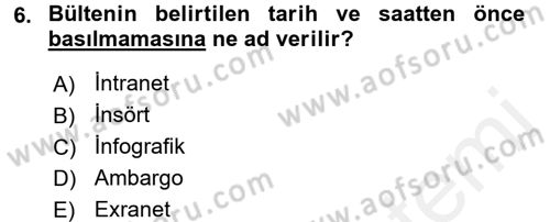 Halkla İlişkiler Yazarlığı Dersi 2015 - 2016 Yılı Tek Ders Sınav Soruları 6. Soru