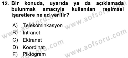 Halkla İlişkiler Yazarlığı Dersi 2016 - 2017 Yılı (Vize) Ara Sınav Soruları 12. Soru