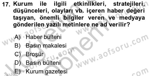 Halkla İlişkiler Yazarlığı Dersi 2016 - 2017 Yılı (Vize) Ara Sınav Soruları 17. Soru