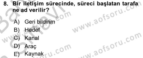 Halkla İlişkiler Yazarlığı Dersi 2016 - 2017 Yılı (Vize) Ara Sınav Soruları 8. Soru
