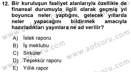 Halkla İlişkiler Yazarlığı Dersi 2016 - 2017 Yılı (Final) Dönem Sonu Sınav Soruları 12. Soru