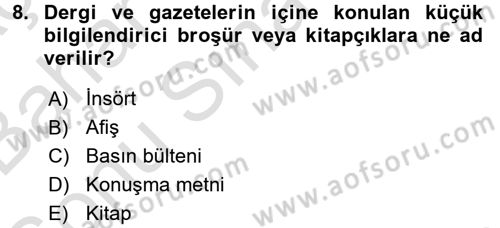 Halkla İlişkiler Yazarlığı Dersi 2016 - 2017 Yılı (Final) Dönem Sonu Sınav Soruları 8. Soru