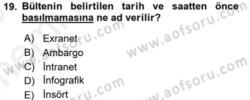 Halkla İlişkiler Yazarlığı Dersi 2017 - 2018 Yılı (Vize) Ara Sınav Soruları 19. Soru