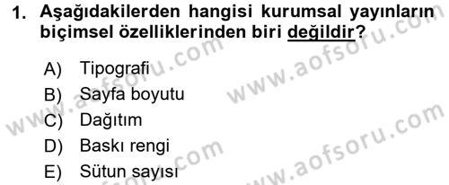Halkla İlişkiler Yazarlığı Dersi 2017 - 2018 Yılı (Final) Dönem Sonu Sınav Soruları 1. Soru
