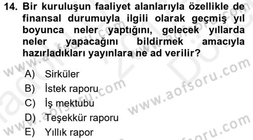 Halkla İlişkiler Yazarlığı Dersi 2017 - 2018 Yılı (Final) Dönem Sonu Sınav Soruları 14. Soru