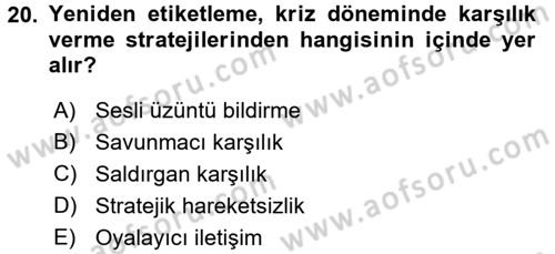 Halkla İlişkiler Yazarlığı Dersi 2017 - 2018 Yılı (Final) Dönem Sonu Sınav Soruları 20. Soru