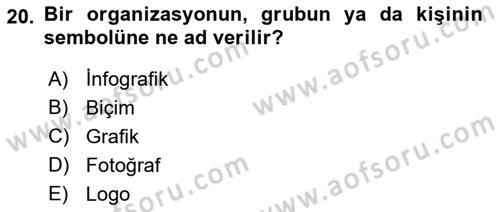 Halkla İlişkiler Yazarlığı Dersi 2018 - 2019 Yılı 3 Ders Sınavı 20. Soru