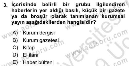 Halkla İlişkiler Yazarlığı Dersi 2018 - 2019 Yılı 3 Ders Sınavı 3. Soru