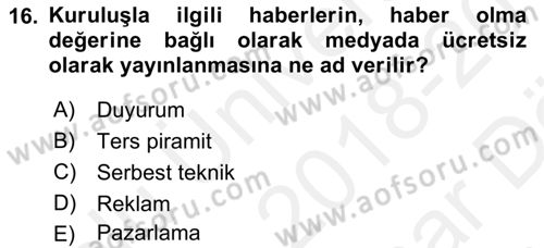 Halkla İlişkiler Yazarlığı Dersi 2018 - 2019 Yılı (Vize) Ara Sınav Soruları 16. Soru