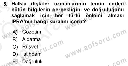 Halkla İlişkiler Yazarlığı Dersi 2018 - 2019 Yılı (Vize) Ara Sınav Soruları 5. Soru