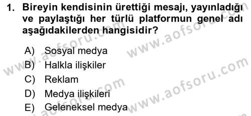 Halkla İlişkiler Yazarlığı Dersi 2018 - 2019 Yılı (Final) Dönem Sonu Sınav Soruları 1. Soru