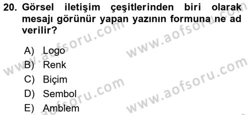 Halkla İlişkiler Yazarlığı Dersi 2020 - 2021 Yılı Yaz Okulu Sınav Soruları 20. Soru