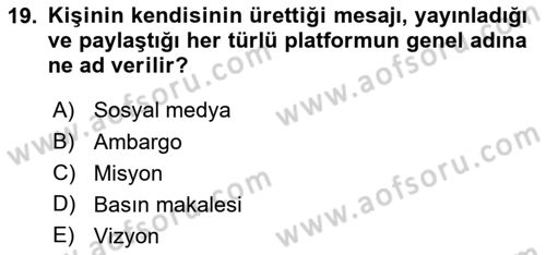 Halkla İlişkiler Yazarlığı Dersi 2021 - 2022 Yılı (Vize) Ara Sınav Soruları 19. Soru