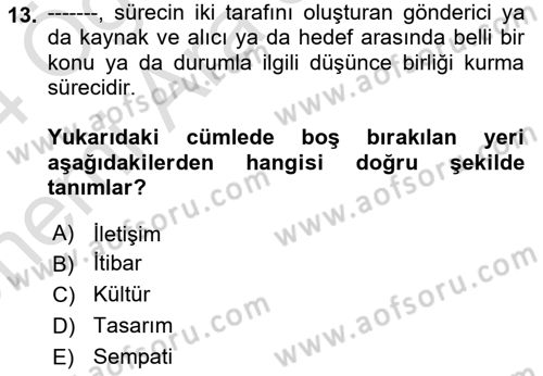 Halkla İlişkiler Yazarlığı Dersi 2023 - 2024 Yılı (Vize) Ara Sınavı 13. Soru