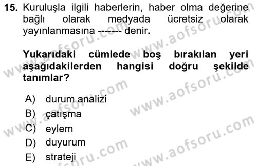 Halkla İlişkiler Yazarlığı Dersi 2023 - 2024 Yılı (Vize) Ara Sınavı 15. Soru