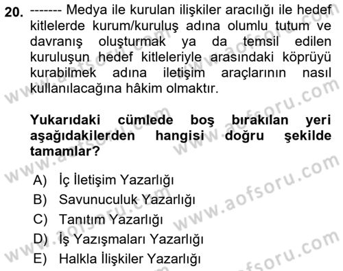 Halkla İlişkiler Yazarlığı Dersi 2024 - 2025 Yılı (Vize) Ara Sınav Soruları 20. Soru