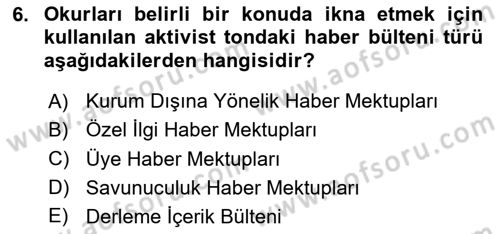 Halkla İlişkiler Yazarlığı Dersi 2024 - 2025 Yılı (Final) Dönem Sonu Sınav Soruları 6. Soru