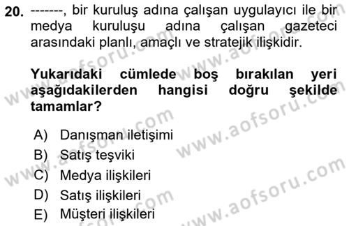 Halkla İlişkiler Yazarlığı Dersi 2025 - 2026 Yılı (Vize) Ara Sınav Soruları 20. Soru