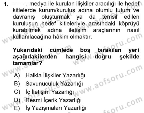 Halkla İlişkiler Yazarlığı Dersi 2025 - 2026 Yılı Yaz Okulu Sınav Soruları 1. Soru